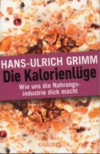 Kalorienlüge nahrungsindustri gebraucht kaufen  Kerpen