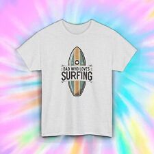 Dad loves surfing for sale  Hialeah