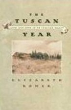 The Tuscan Year: Life and Food in an Italian Valley by Romer, Elizabeth na sprzedaż The Tuscan Year: Life and Food in an Italian Valley by Romer, Elizabeth na sprzedaż  Wysyłka do Poland