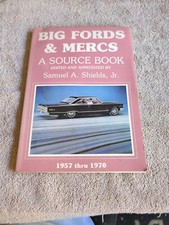 Big Fords & Mercs A Source Book by Samuel A Shields 1957 - 1970 Manual comprar usado  Enviando para Brazil