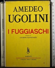Fuggiaschi. amedeo ugolini. usato Fuggiaschi. amedeo ugolini. usato  Ariccia