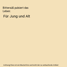 Bittersüß pulsiert leben gebraucht kaufen  Trebbin