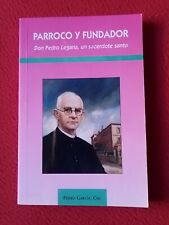 Usado, LIBRO PARROCO Y FUNDADOR DON PEDRO LEGARIA, UN SACERDOTE SANTO, PEDRO GARCÍA CMF segunda mano  Embacar hacia Mexico