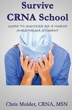 Survive CRNA School: Guide to Success as a Nurse Anesthesia Student comprar usado  Enviando para Brazil
