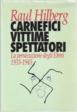 Hilberg carnefici vittime usato  Terlizzi