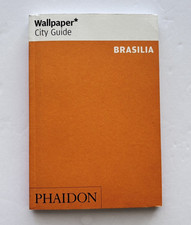 Wallpaper* City Guide | Brasilia - Brazil | By Editors Of Wallpaper Magazine comprar usado  Enviando para Brazil