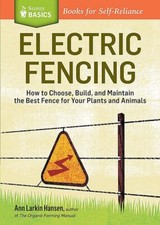 Electric Fencing: How to Choose, Build, and Maintain the Best Fence for Your Pl, comprar usado  Enviando para Brazil