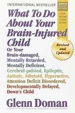 What to Do About Your Brain-injured Child by Glenn J. Doman 0757001866 na sprzedaż  Wysyłka do Poland