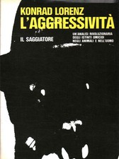 Aggressività konrad lorenz usato  Cambiago