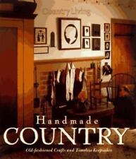 Country Living Handmade Country: Old-Fashioned Crafts and Timeless Keepsakes segunda mano  Embacar hacia Mexico
