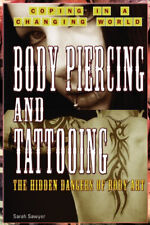 Body Piercing and Tattooing : The Hidden Dangers of Body Art Sara segunda mano  Embacar hacia Mexico