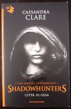Shadowhunters città ossa usato  Italia