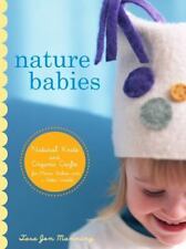 Nature Babies: Natural Knits and Organic Crafts for Moms, Babies, and a... comprar usado  Enviando para Brazil