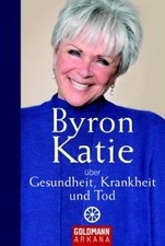 Byron katie gesundheit gebraucht kaufen  Berlin