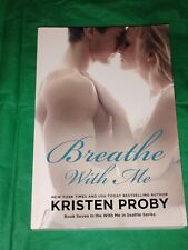 Breathe kristen proby for sale  Scottdale