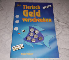 Tierisch geld verschenken gebraucht kaufen  Halle