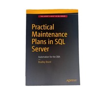 Practical Maintenance Plans in SQL Server : Automation for the Dba, Paperback... comprar usado  Enviando para Brazil