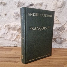 Andre castelot francois d'occasion  Aubevoye