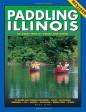 Paddling Illinois: 64 Great Trips by Canoe and Kayak (Trails Books Guide) - ... segunda mano  Embacar hacia Mexico