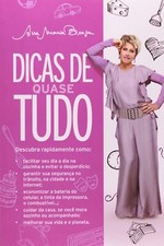 ANA MARIA BRAGA: DICAS DE QUASE TUDO Em Português do Brasil LIVRO NOVO!, usado comprar usado  Brasil 