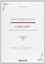 Runeberg Johan Ludvig CANTI EPICI. I CACCIATORI DI ALCI-HANNE-LA VIGILIA DI NATA na sprzedaż  Wysyłka do Poland