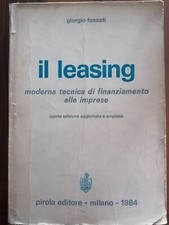 Używany, IL LEASING - MODERNA TGECNICA DI FINANZIAMENTO ALLE IMPRESE . GIORGIO FOSSATI na sprzedaż Używany, IL LEASING - MODERNA TGECNICA DI FINANZIAMENTO ALLE IMPRESE . GIORGIO FOSSATI na sprzedaż  Wysyłka do Poland