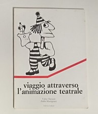 Viaggio attraverso animazione usato  Bologna