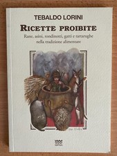 Ricette proibite. rane usato  Zugliano