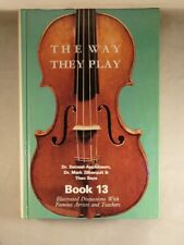 Usado, THE WAY THEY PLAY, BOOK 13, Illustrated Discussions, Violin Artists and Teachers segunda mano  Embacar hacia Argentina