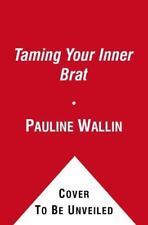Taming Your Inner Brat: A Guide for Transforming Self-Defeating Behavior  by Pau comprar usado  Enviando para Brazil