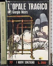 Opale tragico. giorgio usato  Ariccia