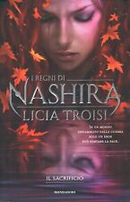 Sacrificio regni nashira usato  Lucera