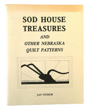 Sod House Treasures and Other Nebraska Quilt Patterns Jan Stehlik PB 1984 segunda mano  Embacar hacia Mexico