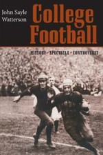 College Football: History, Spectacle, Controversy by Watterson, John Sayle comprar usado  Enviando para Brazil
