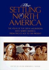 Settling of North America: The Visual Atlas of the Great Migrations Into... segunda mano  Embacar hacia Mexico