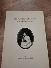 Familie bonaparte arenenberg gebraucht kaufen  Köln
