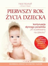 Pierwszy rok zycia dziecka By Sharon Mazel, Heidi E. Murkoff. 97 na sprzedaż  Wysyłka do Poland