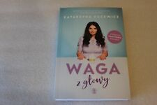 Waga z głowy - Kucewicz Katarzyna - POLSKA KSIĄŻKA na sprzedaż  PL
