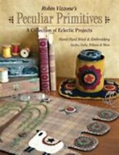Peculiar Primitives--A Collection of Eclectic Projects : Hand-Dyed Wool and... segunda mano  Embacar hacia Mexico