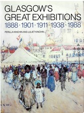 'Glasgow's Great Exhibitions 1888. 1901. 1911. 1938. 1988' by Perilla & Julia Ki segunda mano  Embacar hacia Mexico