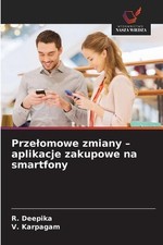 Przelomowe zmiany - aplikacje zakupowe na smartfony by R. Deepika (Polish) Paper na sprzedaż  Wysyłka do Poland