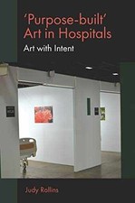 'Purpose-built’ Art in Hospitals: Art with - Paperback, by Rollins Judy - Good comprar usado  Enviando para Brazil