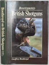 Geoffrey BOOTHROYD ON BRITISH SHOTGUNS. 1993. Shooting Times, Gunmakers,, usado comprar usado  Enviando para Brazil