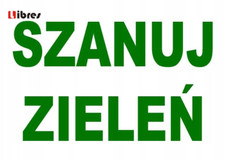 ZI-17 - ZNAK - TABLICA INFORMACYJNA SZANUJ ZIELEŃ LIBRES POLSKA SP  na sprzedaż  PL