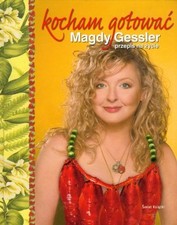 Kocham gotowa? Magdy gessler przepis..., Gessler, Magda na sprzedaż  Wysyłka do Poland