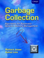GARBAGE COLLECTION: ALGORITHMS FOR AUTOMATIC DYNAMIC By Richard Jones & Rafael D comprar usado  Enviando para Brazil
