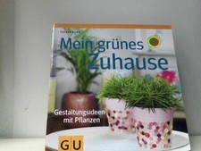 Grünes zuhause gestaltungside gebraucht kaufen  Aarbergen
