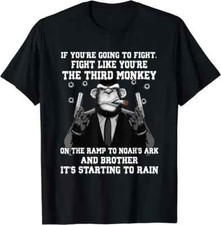Camiseta If You're Going To Fight Like The Third Monkey comprar usado  Enviando para Brazil