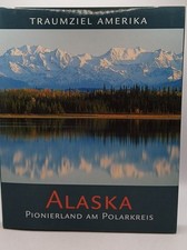 Traumziel amerika alaska gebraucht kaufen  Buttenwiesen