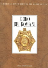 Oro dei romani. usato Oro dei romani. usato  Italia